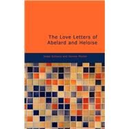 The Love Letters of Abelard and Heloise by Gollancz, Israel, 9781437527780