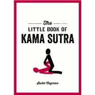 The Little Book of Kama Sutra by Cayman, Sadie, 9781849537780