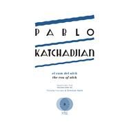 El cam del alch / The Rou of Alch by Katchadjian, Pablo; Coccaro, Victoria; Smith, Rebekah, 9781937027780