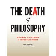 The Death of Philosophy by Thomas-fogiel, Isabelle; Lynch, Richard A., 9780231147781