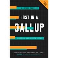 Lost in a Gallup by W. Joseph Campbell, 9780520397781