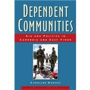 Dependent Communities by Hughes, Caroline, 9780877277781