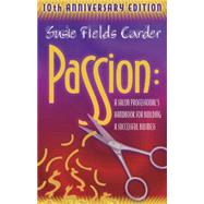 Passion A Salon Professionals Handbook for Building a Successful Business by Carder, Susie Field, 9780965077781