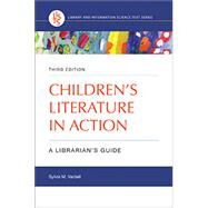 Children's Literature in Action by Vardell, Sylvia M., 9781440867781