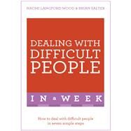 Dealing with Difficult People in a Week by Salter, Brian, 9781473607781