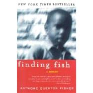 Finding Fish: A Memoir by Fisher, Antwone Q.; Rivas, Mim Eichler, 9780060007782