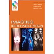 Imaging In Rehabilitation by Malone, Terry; Hazle, Charles; Grey, Michael, 9780071447782