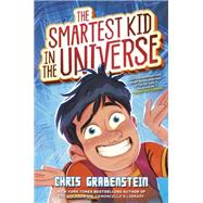 The Smartest Kid in the Universe by Grabenstein, Chris, 9780525647782