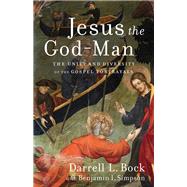 Jesus the God-man by Bock, Darrell L.; Simpson, Benjamin I., 9780801097782