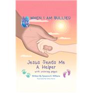 When I Am Bullied by Williams, Tywanna, 9781796057782