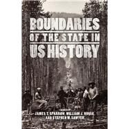 Boundaries of the State in Us History by Sparrow, James T.; Novak, William J.; Sawyer, Stephen W., 9780226277783