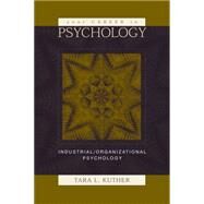 Your Career in Psychology Industrial/Organizational Psychology by Kuther, Tara L., 9780534617783