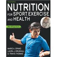 Nutrition for Sport, Exercise, and Health With HKPropel Access, 2E by Spano, Marie A., 9781718207783