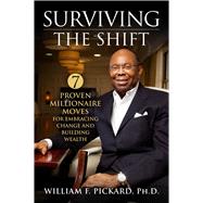 Surviving the Shift by William F. Pickard, PhD, 9781948677783