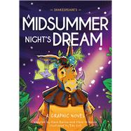 Classics in Graphics: Shakespeare's A Midsummer Night's Dream A Graphic Novel by Skidmore, Steve; Barlow, Steve, 9781445197784