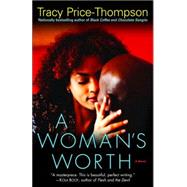 A Woman's Worth A Novel by PRICE-THOMPSON, TRACY, 9780375757785