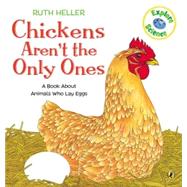 Chickens Aren't the Only Ones by Heller, Ruth, 9780698117785