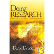 Doing Research : Methods of Inquiry for Conflict Analysis by Daniel Druckman, 9780761927785