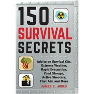 150 Survival Secrets by Jones, James C., 9781510737785