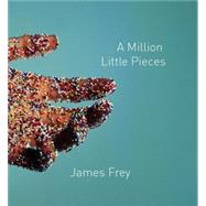 A Million Little Pieces by Frey, James, 9781565117785