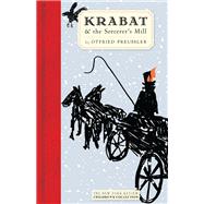 Krabat and the Sorcerer's Mill by Preussler, Otfried; Bell, Anthea, 9781590177785