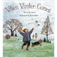 When Winter Comes by Van Laan, Nancy; Gaber, Susan, 9780689817786