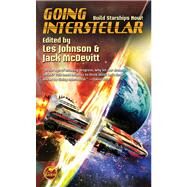 Going Interstellar by McDevitt, Jack; Johnson, Les, 9781451637786