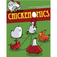Chickenomics by Hansen, Mike; Hansen, Isaac; Hansen, Jacob, 9781482637786