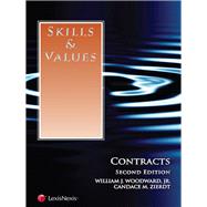 Skills & Values: Contracts by Woodward, William J., Jr.; Zierdt, Candace M., 9781630447786