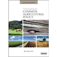 Understanding the Common Agricultural Policy by Hill, Berkeley, 9781844077786