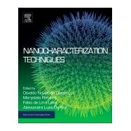 Nanocharacterization Techniques by De Oliveira, Osvaldo, Jr.; Marystela, Ferreira L. G.; Leite, Fbio De Lima; Da Rz, Alessandra Luzia, 9780323497787