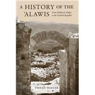 A History of the 'alawis by Winter, Stefan, 9780691167787