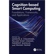 Cognition-based Smart Computing by Chaudhari, Sangita S., 9781040537787