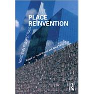 Place Reinvention: Northern Perspectives by Nyseth,Torill, 9781138267787