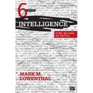 Intelligence: From Secrets to Policy by Lowenthal, Mark M., 9781483307787