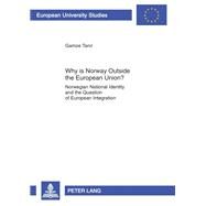 Why is Norway Outside the European Union? by Tanil, Gamze, 9783631607787