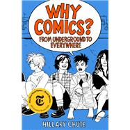 Why Comics? by Chute, Hillary, 9780062957788