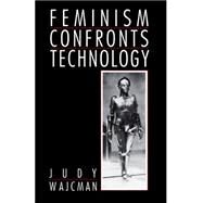 Feminism Confronts Technology by Wajcman, Judy, 9780745607788