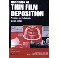 Handbook of Thin-Film Deposition Processes and Techniques : Principles, Methods, Equipment and Applications by Seshan, Krishna, 9780815517788