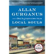 Local Souls by Gurganus, Allan, 9780871407788