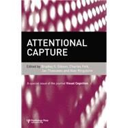 Attentional Capture: A Special Issue of Visual Cognition by Gibson,Bradley S., 9781138877788
