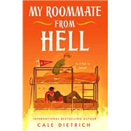 My Roommate from Hell by Cale Dietrich, 9781250887788