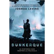 DUNKERQUE                   MM by LEVINE JOSHUA, 9781418597788