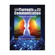 Currents in Communication by King, Elliot; Cook, Russell; Tropin, Mitchell, 9781465267788