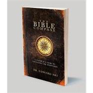 The Bible Compass: A Catholic's Guide to Navigating the Scriptures by Sri, Edward, 9781934217788