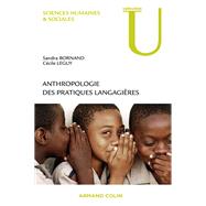 Anthropologie des pratiques langagires by Sandra Bornand; Ccile Leguy, 9782200287788
