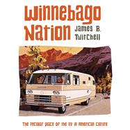 Winnebago Nation by Twitchell, James B., 9780231167789