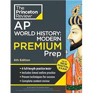 Princeton Review AP World History: Modern Premium Prep, 6th Edition 6 Practice Tests + Digital Practice Online + Content Review by The Princeton Review, 9780593517789