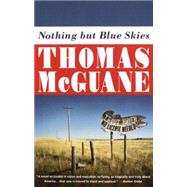 Nothing but Blue Skies by MCGUANE, THOMAS, 9780679747789