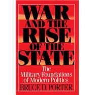 War and the Rise of the State by Porter, Bruce D., 9780743237789